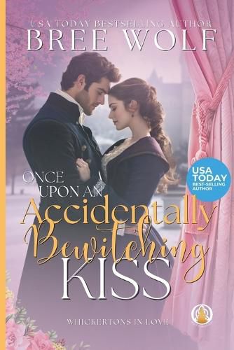 Cover image for Once Upon an Accidentally Bewitching Kiss