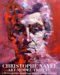 Cover image for Art Model Dxristo Christophe Nayel Paintngs and drawings Fine art Retrospective Tribute