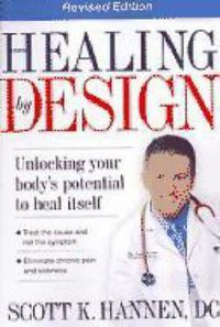 Cover image for Healing by Design: Unlocking Your Body's Potential to Heal Itself