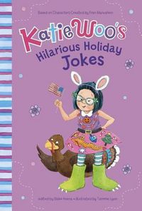 Cover image for Katie Woo's Hilarious Holiday Jokes