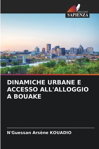 Cover image for Dinamiche Urbane E Accesso All'alloggio a Bouake