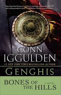 Cover image for Genghis: Bones of the Hills: A Novel