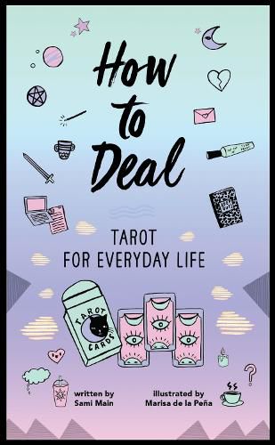 Cover image for How to Deal: Tarot for Everyday Life