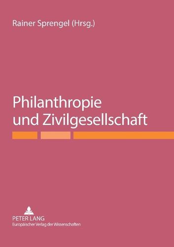Cover image for Philanthropie und Zivilgesellschaft; Ringvorlesung des Maecenata Instituts fur Philanthropie und Zivilgesellschaft an der Humboldt-Universitat zu Berlin