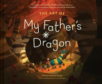 Cover image for The Art of My Father's Dragon