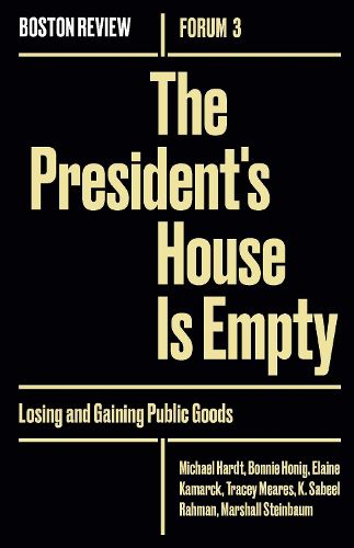 The President's House Is Empty: Losing and Gaining Public Goods