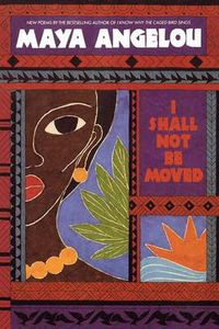 Cover image for I Shall Not Be Moved