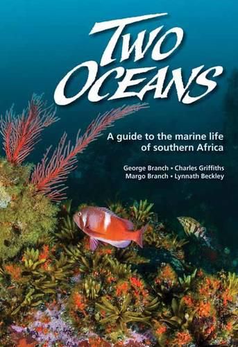 Cover image for Two Oceans: A guide to the marine life of southern Africa