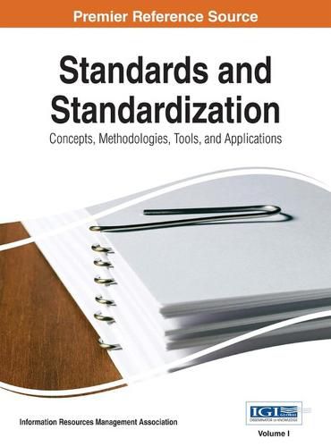 Cover image for Standards and Standardization: Concepts, Methodologies, Tools, and Applications