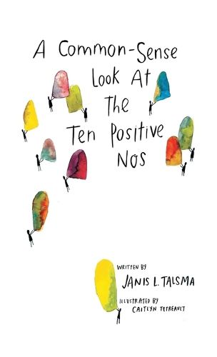 Cover image for A Common-Sense Look at the Ten Positive Nos