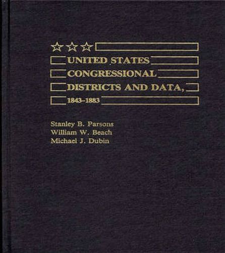 United States Congressional Districts and Data, 1843-1883