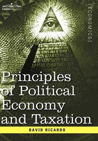 Cover image for Principles of Political Economy and Taxation