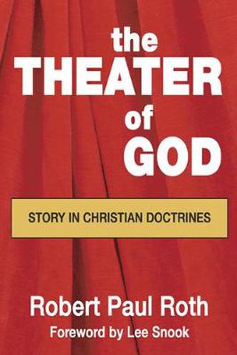 Cover image for Theater of God: Story in Christian Doctrines