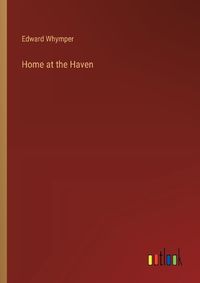 Cover image for Home at the Haven