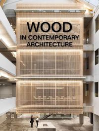 Cover image for Wood in Contemporary Architecture