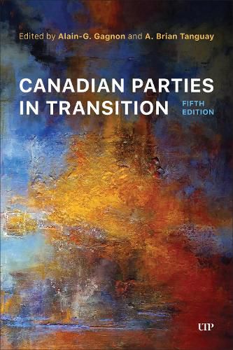 Canadian Parties in Transition, Fifth Edition