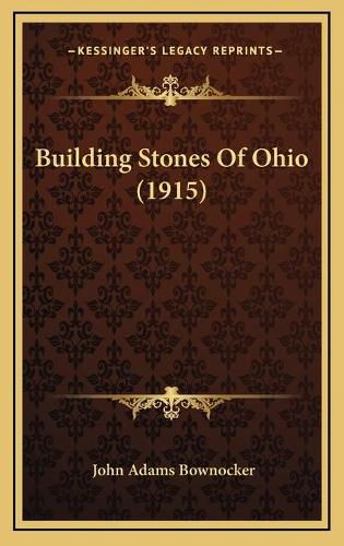 Cover image for Building Stones of Ohio (1915)