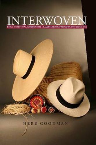 Cover image for Interwoven: Rural Traditions, Modern Ties ~ Baskets from Appalachia and the Andes