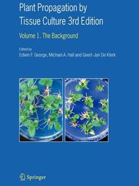Cover image for Plant Propagation by Tissue Culture: Volume 1. The Background