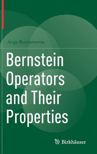 Cover image for Bernstein Operators and Their Properties