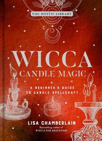 Cover image for Wicca Candle Magic: A Beginner's Guide to Candle Spellcraft