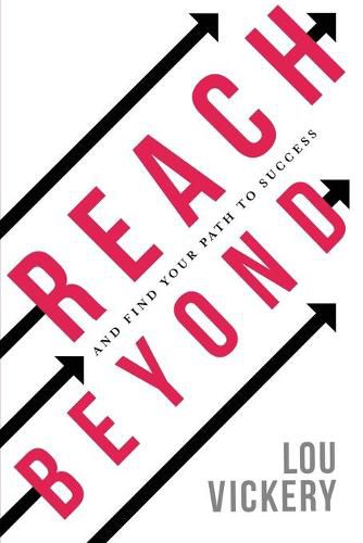 Cover image for Reach Beyond: And Find Your Path to Success
