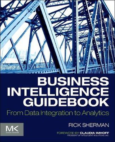 Cover image for Business Intelligence Guidebook: From Data Integration to Analytics