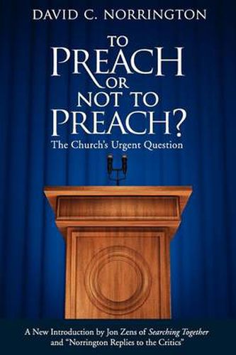 Cover image for To Preach or Not To Preach: The Church's Urgent Question