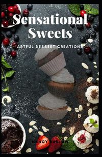 Cover image for Sensational Sweets