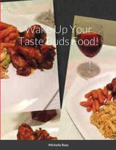 Cover image for Wake Up Your Taste Buds Food!