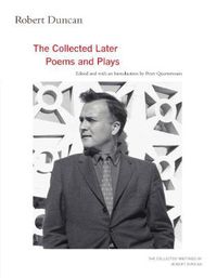 Cover image for Robert Duncan: The Collected Later Poems and Plays