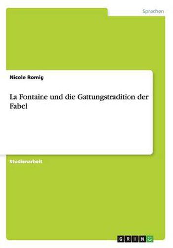 Cover image for La Fontaine und die Gattungstradition der Fabel