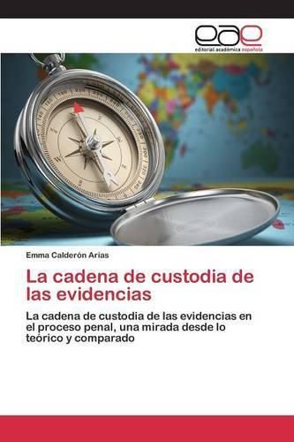 Cover image for La cadena de custodia de las evidencias