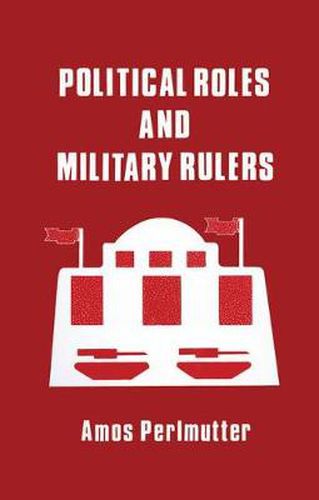 Cover image for Political Roles and Military Rulers
