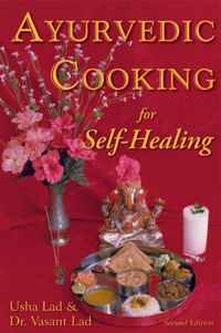 Cover image for Ayurvedic Cooking for Self-Healing: 2nd Edition