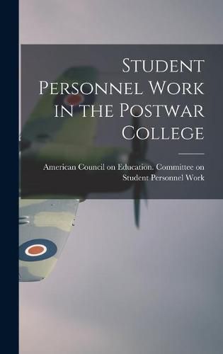 Cover image for Student Personnel Work in the Postwar College