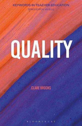 Cover image for Quality: Keywords in Teacher Education