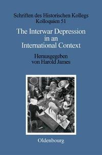 Cover image for The Interwar Depression in an International Context