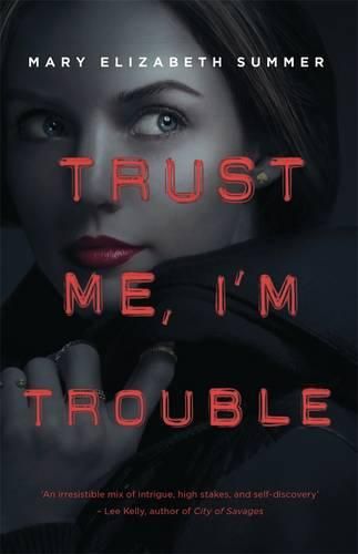 Cover image for Trust Me, I'm Trouble