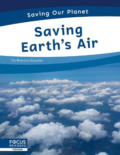 Cover image for Saving Our Planet: Saving Earth's Air