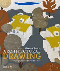 Cover image for A Practical Guide to Architectural Drawing