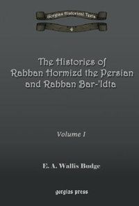 Cover image for The Histories of Rabban Hormizd and Rabban Bar-Idta