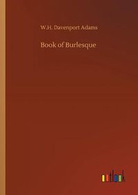 Cover image for Book of Burlesque