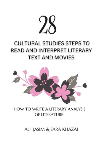 28 Cultural Studies Steps To Read and Interpret Literary Text and Movies