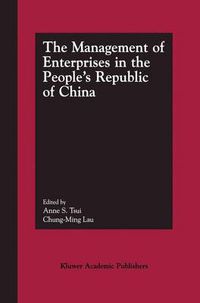 Cover image for The Management of Enterprises in the People's Republic of China