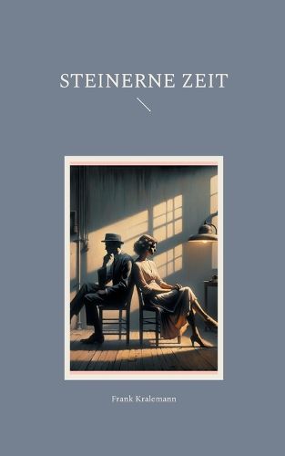 Cover image for Steinerne Zeit