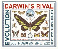 Cover image for Darwin's Rival: Alfred Russel Wallace and the Search for Evolution
