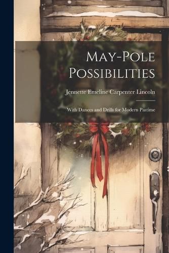 Cover image for May-pole Possibilities