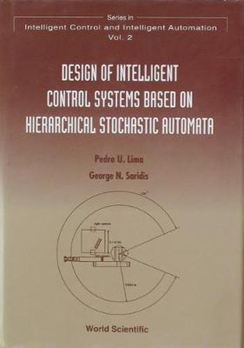 Cover image for Design Of Intelligent Control Systems Based On Hierarchical Stochastic Automata