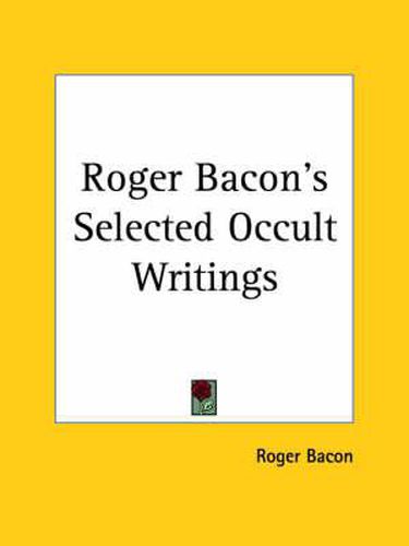 Cover image for Roger Bacon's Selected Occult Writings